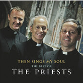 Priest - Then Sings My Soul: The Best of The Priests (2012)