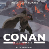 Robert Ervin Howard - Conan z Cimmerie (CD-MP3, 2021)