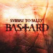 Subway to Sally - Bastard 