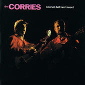 Corries - Bonnet, Belt And Sword (Edice 2010) 