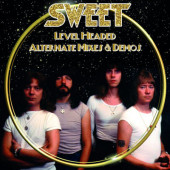 Sweet - Level Headed - Alternate Mixes & Demos (Edice 2025) /Digipack