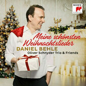 Daniel Behle, Oliver Schnyder Trio & Friends - Meine Schönsten Weihnachtslieder (2018) 