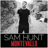 Sam Hunt - Montevallo (2015) 
