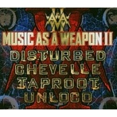 Disturbed, Taproot, Chevelle, Ünloco, Stupify - Music As A Weapon II /Cd+Dvd