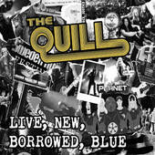 Quill - Live, New, Borrowed, Blue (2022) /Digipack