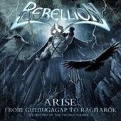 Rebellion - Arise from Ginnungagap to Ragnarok (2009)