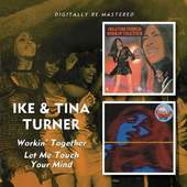 Ike & Tina Turner - Workin' Together/Let Me Touch Your Mind 