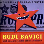Various Artists - Rudí baviči aneb strašlivé šplechty bolševické šlechty (2010)