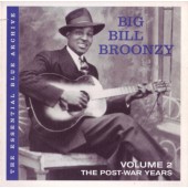 Big Bill Broonzy - Essential Blue Archive, Volume 2: The Post-War Years (Edice 2011)