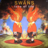Swans - Love Of Life (Edice 2016) - Vinyl 