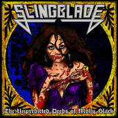 Slingblade - Unpredicted Deeds Of Molly Black (2011)