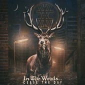 In The Woods - Cease The Day 2018