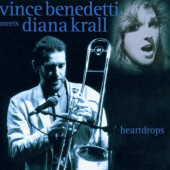 Vince Benedetti / Diana Krall - Heartdrops 