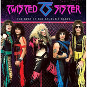 Twisted Sister - Best Of The Atlantic Years (2016) 
