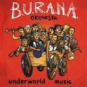 B.U.R.A.N.A. Orchestr - Underworld Music (2009)