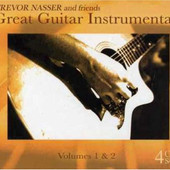 Trevor Nasser And Friends - Great Guitar Instrumentals Volumes 1 & 2 