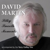 David Martin - Silky Smooth Moments 