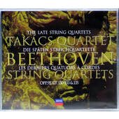 Ludwig Van Beethoven / Takács Quartet - Late String Quartets / Die Späten Streichquartette Opp. 95, 127, 130 - 133 & 135 (2004) /3CD