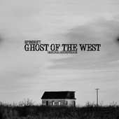 Spindrift - Ghost Of The West - Original Soundtrack (2013) 