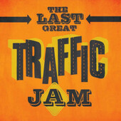 Traffic - Last Great Traffic Jam (Reedice 2021)