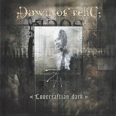 Dawn Of Relic - Lovecraftian Dark (Edice 2004)