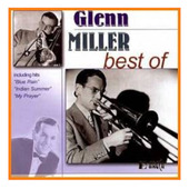 Glenn Miller - Best Of Glenn Miller (2006)