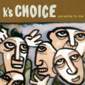 K's Choice - Paradise In Me (Limited Edition 2022) - 180 gr. Vinyl