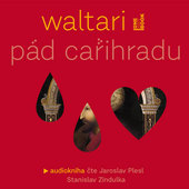 Mika Waltari - Pád Cařihradu (MP3) 
