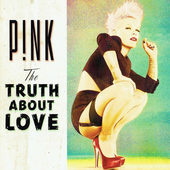 Pink - Truth About Love (2012) 