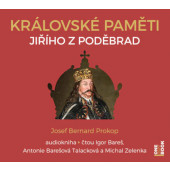 Josef Bernard Prokop - Královské paměti Jiřího z Poděbrad /2CD-MP3 Audiokniha