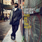 Gregory Porter - Take Me To The Alley (2016) - Vinyl 