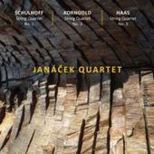 Janáček Quartet - Schulhoff, Korngold, Haas 