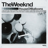 Weeknd - House Of Balloons (Reedice 2015) 