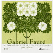 Gabriel Fauré - Kompletní dílo pro klavír / Complete Works For Piano (4CD, 2007)