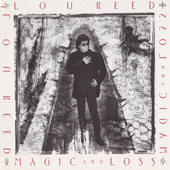 Lou Reed - Magic And Loss (1992) 