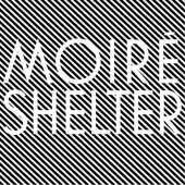 Moiré - Shelter (2014) - Vinyl 