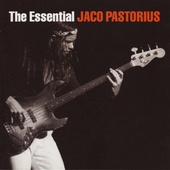 Jaco Pastorius - Essential Jaco Pastorius (2007) /2CD