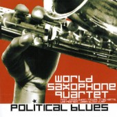 World Saxophone Quartet - Political Blues (2006) 