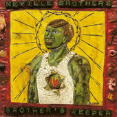 Neville Brothers - Brother's Keeper (1990) 