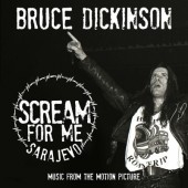 Soundtrack / Bruce Dickinson - Scream For Me Sarajevo (OST, 2018) 