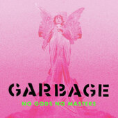 Garbage - No Gods No Masters (2021) - Vinyl