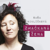 Saša Niklíčková - Zmačkaná žena (2020)