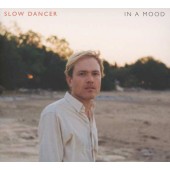 Slow Dancer - In A Mood (2017) 