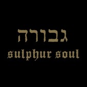 Gevurah - Sulphur Soul (Mini-Album, 2018) 