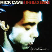 Nick Cave & The Bad Seeds - Your Funeral My Trial (2016) 