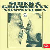 Miloslav Šimek & Jiří Grossmann - Návštěvní den č. 2 (Pošetka, 2010)