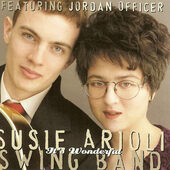 Susie Arioli Swing Band Featuring Jordan Officer - It's Wonderful (Edice 2006) 