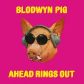 Blodwyn Pig - Ahead Rings Out (Edice 2018) - Vinyl 