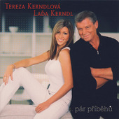 Laďa Kerndl & Tereza Kerndlová - Pár příběhů (2004) 
