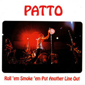 Patto - Roll 'Em Smoke 'Em Put Another Line Out (Remaster 2017) 